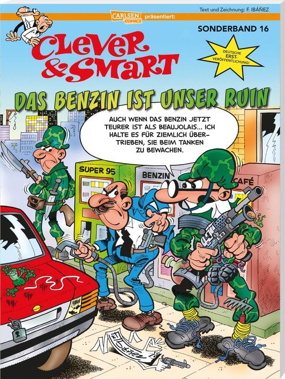 Bild vom Artikel Clever und Smart Sonderband 16: Das Benzin ist unser Ruin vom Autor Francisco Ibáñez