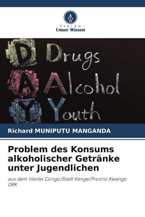 Produktbild: Problem des Konsums alkoholischer Getr&auml;nke unter Jugendlichen