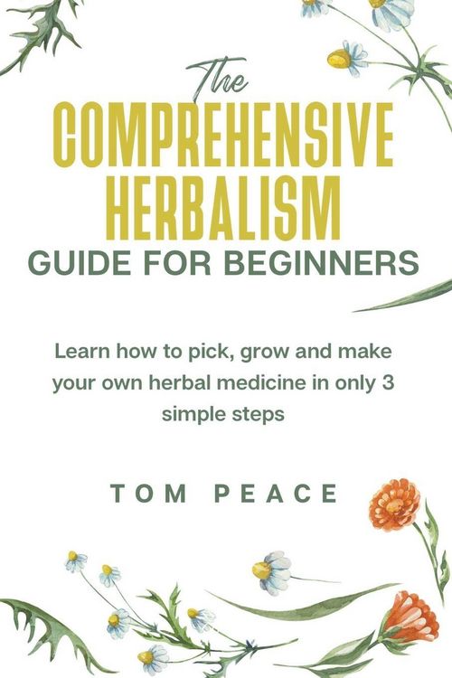 Produktbild: The Comprehensive Herbalism Guide For Beginners