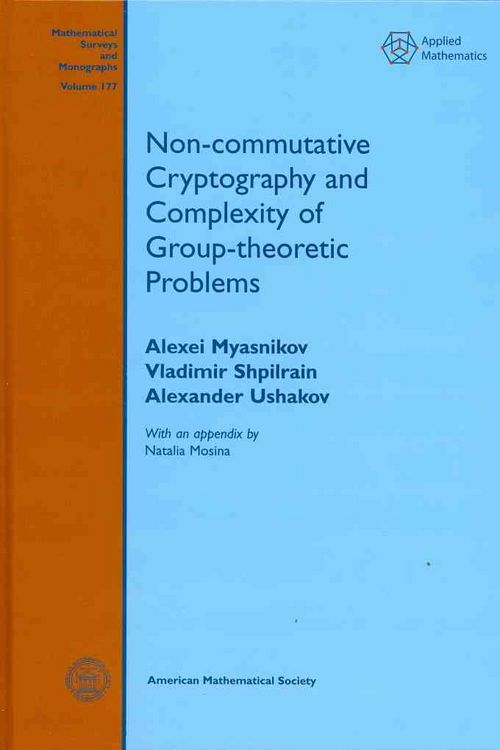 Produktbild: Non-Commutative Cryptography and Complexity of Group-Theoretic Problems