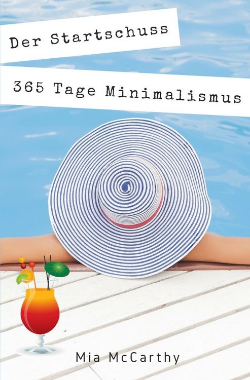 Produktbild: Der Startschuss...365 Tage Minimalismus