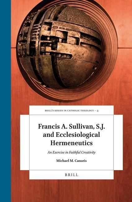Produktbild: Francis A. Sullivan, S.J. and Ecclesiological Hermeneutics