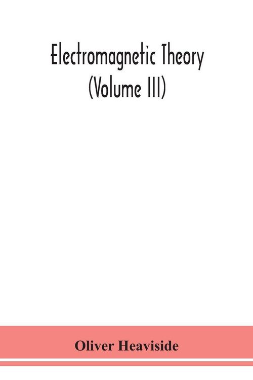 Produktbild: Electromagnetic Theory (Volume Iii)
