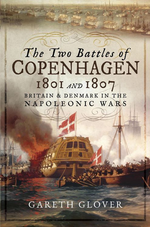 Produktbild: The Two Battles of Copenhagen, 1801 and 1807