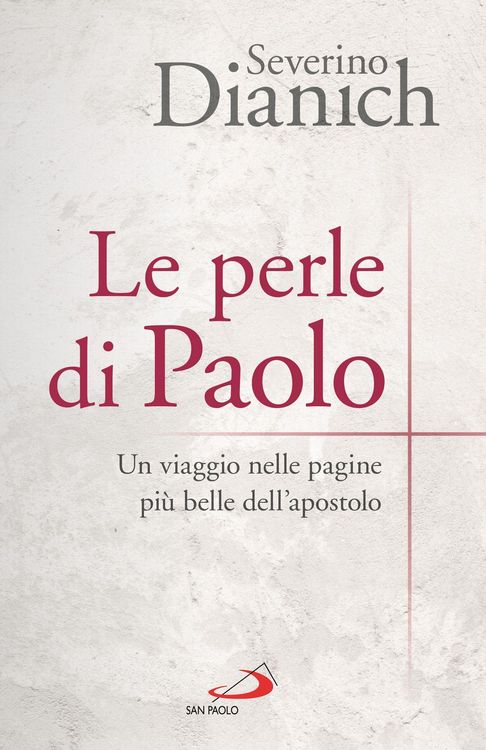 Produktbild: Le perle di Paolo. Un viaggio nelle pagine pi&ugrave; belle dell'apostolo