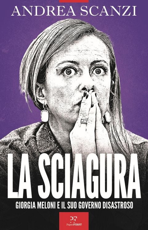Produktbild: La sciagura. Giorgia Meloni e il suo governo disastroso