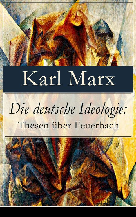 Produktbild: Die deutsche Ideologie: Thesen &uuml;ber Feuerbach