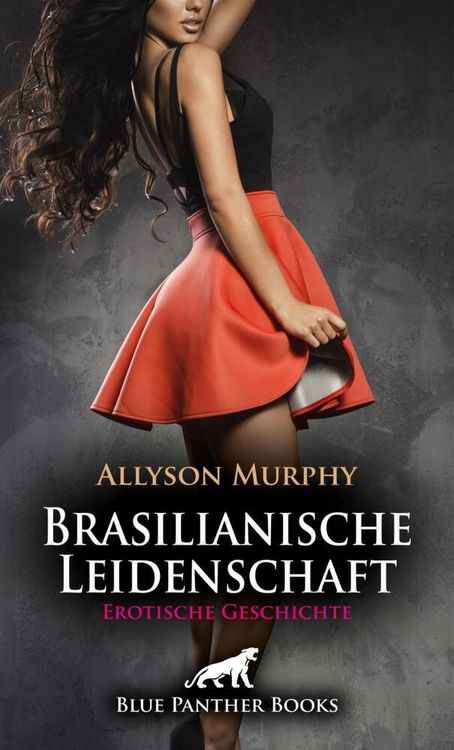 Produktbild: Brasilianische Leidenschaft | Erotische Geschichte + 3 weitere Geschichten