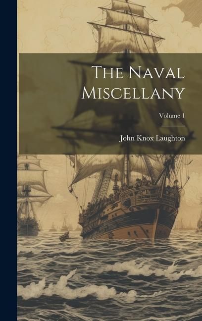 Produktbild: The Naval Miscellany; Volume 1
