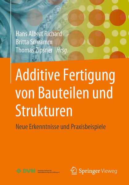 Produktbild: Additive Fertigung von Bauteilen und Strukturen