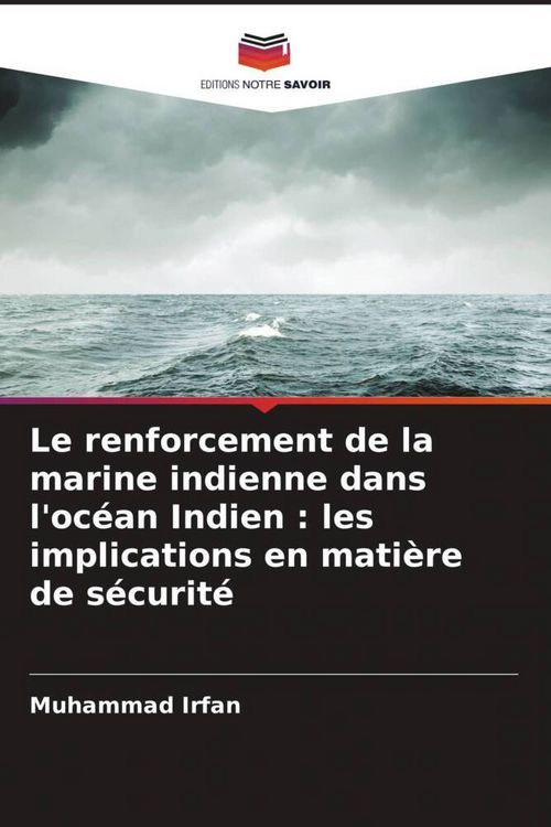 Produktbild: Le renforcement de la marine indienne dans l'oc&eacute;an Indien : les implications en mati&egrave;re de s&eacute;curit&eacute;