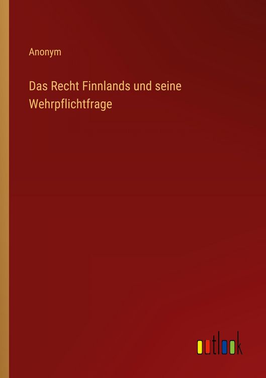 Produktbild: Das Recht Finnlands und seine Wehrpflichtfrage