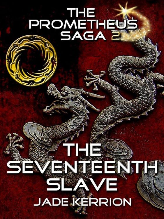 Produktbild: The Seventeenth Slave (The Prometheus Saga II)