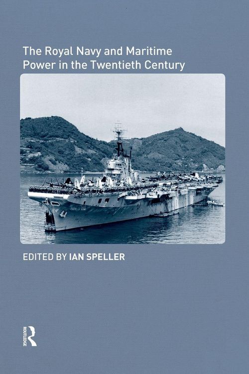 Produktbild: The Royal Navy and Maritime Power in the Twentieth Century