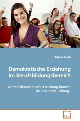 Produktbild: Brusch, B: Demokratische Erziehung im Berufsbildungsbereich