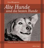 Produktbild: Alte Hunde sind die besten Hunde