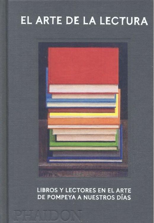 Produktbild: El Arte de la Lectura. Los Libros Y La Lectura En El Arte (Reading Art) (Spanish Edition)