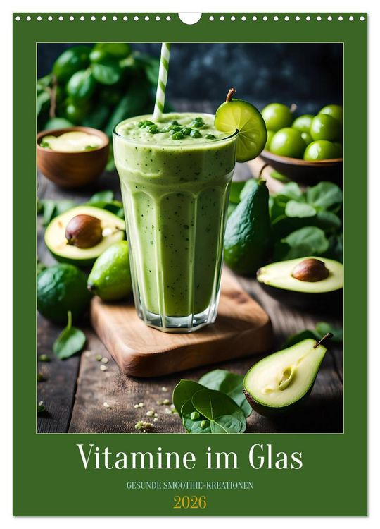 Produktbild: Vitamine im Glas - Gesunde Smoothie Kreationen (Wandkalender 2026 DIN A3 hoch), CALVENDO Monatskalender