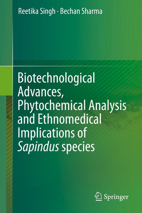 Produktbild: Biotechnological Advances, Phytochemical Analysis and Ethnomedical Implications of Sapindus species