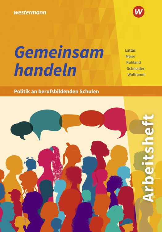 Gemeinsam handeln / Politik berufsbild. Schulen/Arb.