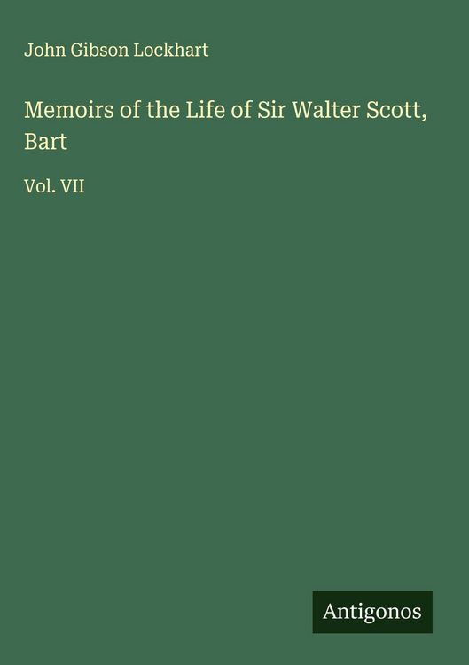 Produktbild: Memoirs of the Life of Sir Walter Scott, Bart