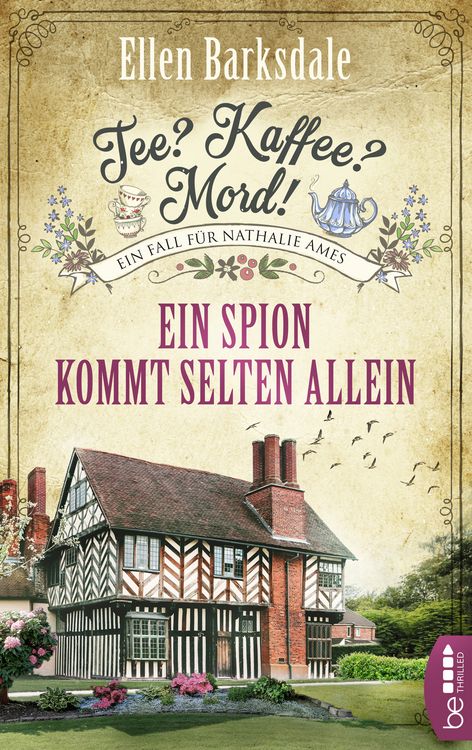 Bild vom Artikel Tee? Kaffee? Mord! - Ein Spion kommt selten allein vom Autor Ellen Barksdale