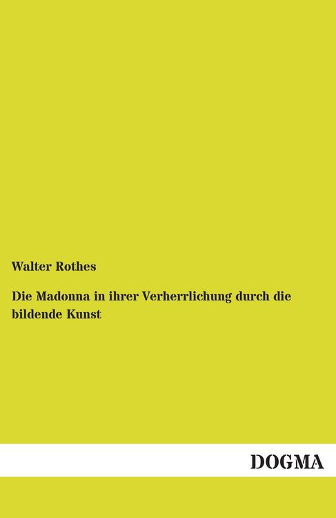 Produktbild: Die Madonna in ihrer Verherrlichung durch die bildende Kunst