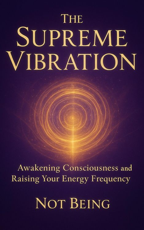 Produktbild: The Supreme Vibration Awakening Consciousness and Raising Your Energy Frequency