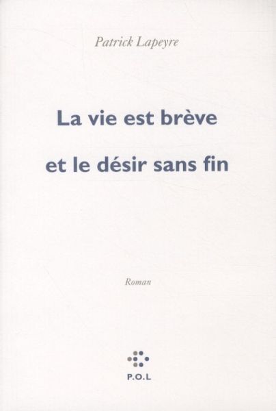 Produktbild: La Vie Est Breve Et Le Desir Sans Fin FL