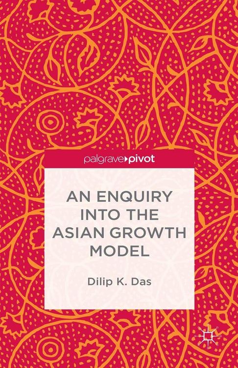 Produktbild: An Enquiry into the Asian Growth Model