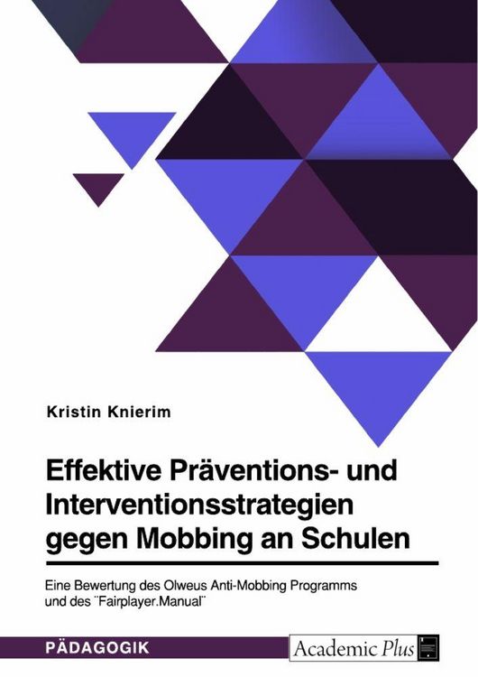 Produktbild: Effektive Pr&auml;ventions- und Interventionsstrategien gegen Mobbing an Schulen