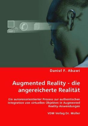 Produktbild: Abawi, D: Augmented Reality - die angereicherte Realit&auml;t
