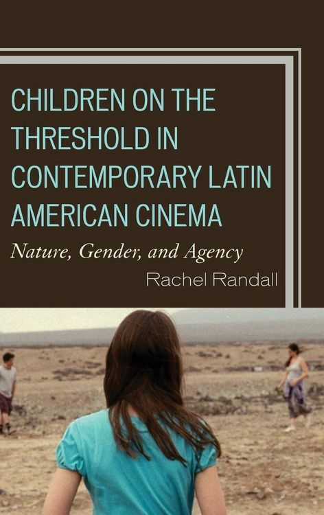 Produktbild: Children on the Threshold in Contemporary Latin American Cinema