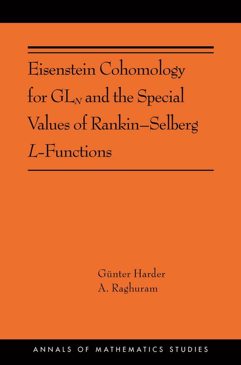 Produktbild: Eisenstein Cohomology for GLN and the Special Values of Rankin-Selberg L-Functions