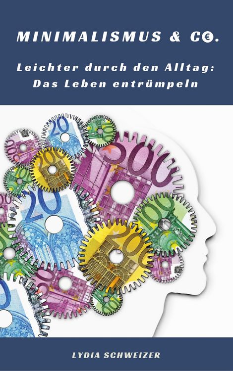 Produktbild: Leichter durch den Alltag: Das Leben entr&uuml;mpeln (Minimalismus & Co.)