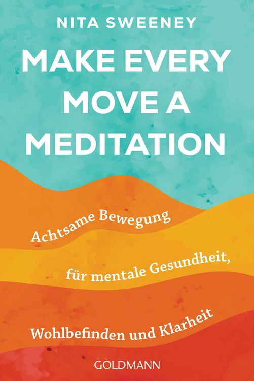 Produktbild: Make Every Move a Meditation