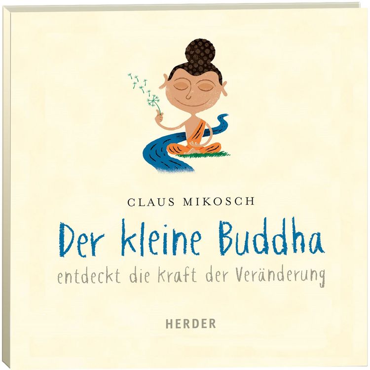 Produktbild: Der kleine Buddha entdeckt die Kraft der Ver&auml;nderung