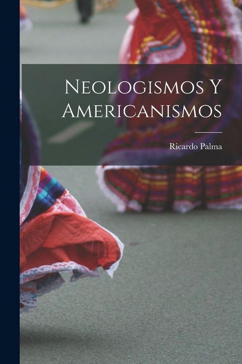 Produktbild: Neologismos y Americanismos