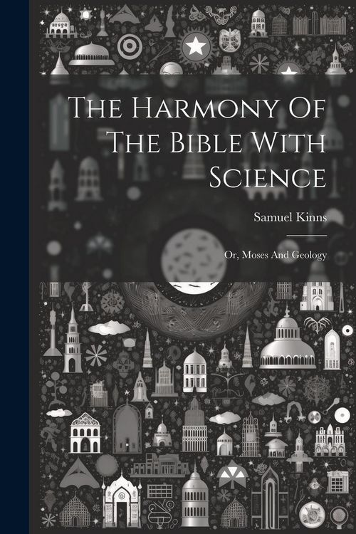 Produktbild: The Harmony Of The Bible With Science