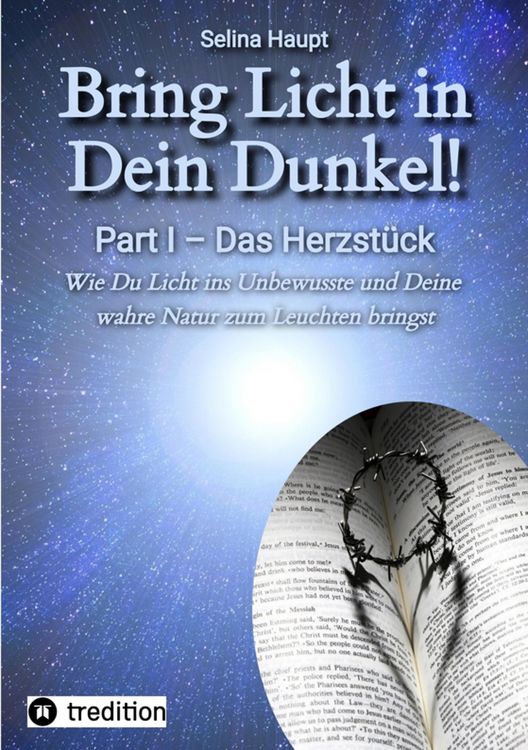 Produktbild: Bring Licht in Dein Dunkel! - Schattenarbeit und Potentialentfaltung