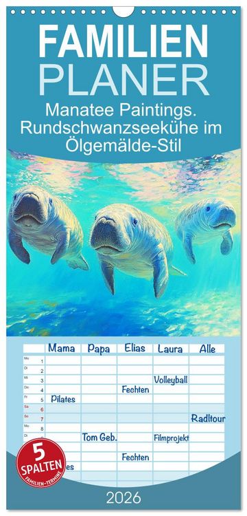 Produktbild: Familienplaner 2026 - Manatee Paintings. Rundschwanzseek&uuml;he im &Ouml;lgem&auml;lde-Stil mit 5 Spalten (Wandkalender, 21 x 45 cm) CALVENDO