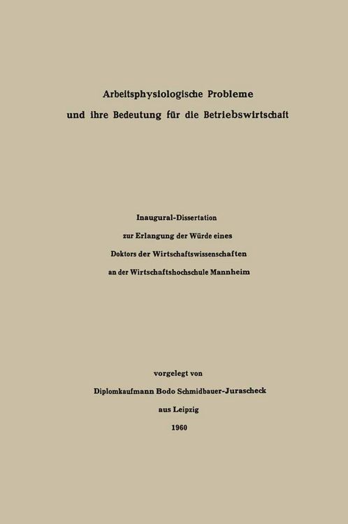 Produktbild: Arbeitsphysiologische Probleme und ihre Bedeutung f&uuml;r die Betriebswirtschaft