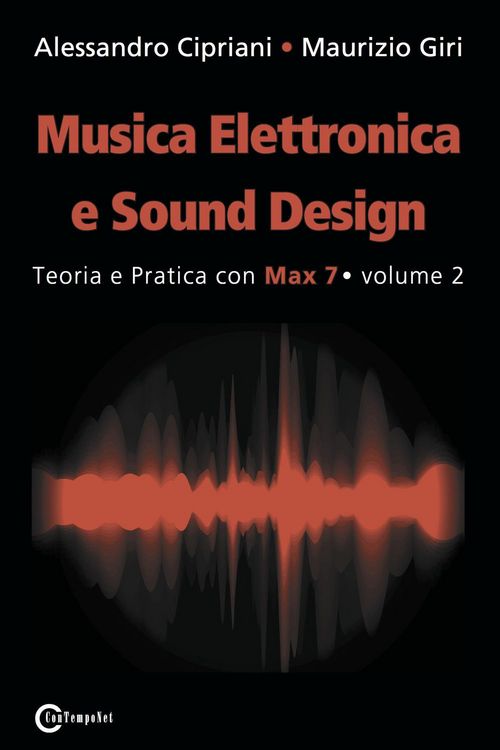 Produktbild: Musica Elettronica e Sound Design - Teoria e Pratica con Max 7 - volume 2 (Seconda Edizione)