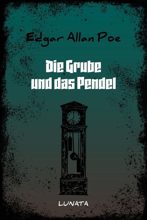 Bild vom Artikel Die Grube und das Pendel vom Autor Edgar Allan Poe