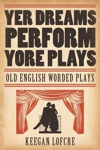 Produktbild: Yer Dreams Perform Yore Plays