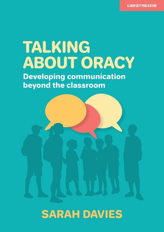 Produktbild: Talking about Oracy: Developing communication beyond the classroom