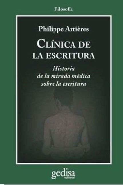 Produktbild: Cl&iacute;nica de la escritura : historia de la mirada m&eacute;dica sobre la escritura