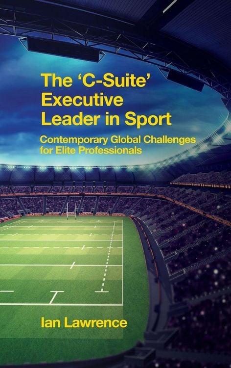 Produktbild: The 'C-Suite' Executive Leader in Sport