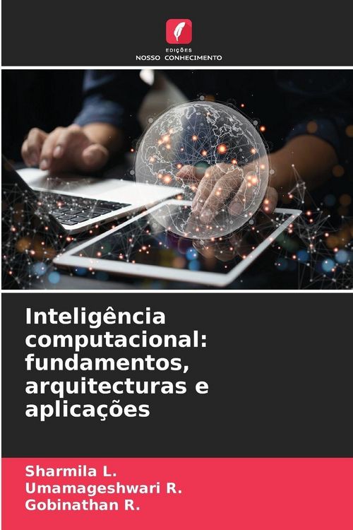 Produktbild: Intelig&ecirc;ncia computacional: fundamentos, arquitecturas e aplica&ccedil;&otilde;es