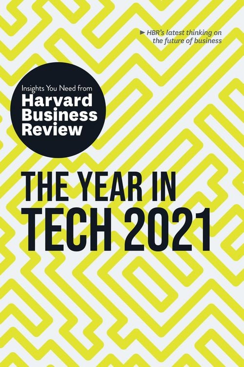 Produktbild: The Year in Tech, 2021: The Insights You Need from Harvard Business Review